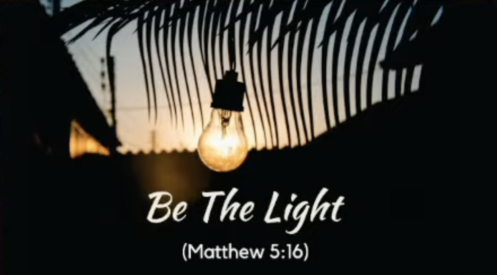“Be the Light”